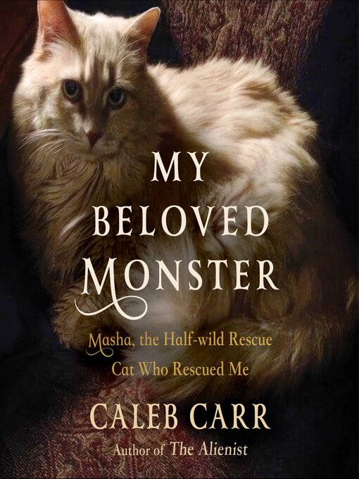 Title details for My Beloved Monster by Caleb Carr - Wait list